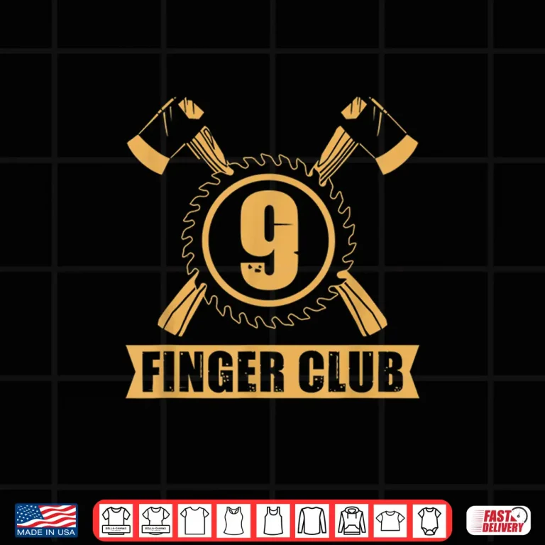 Design Nine Finger Club Lumberjack Woodworker Trade Humor Shirt