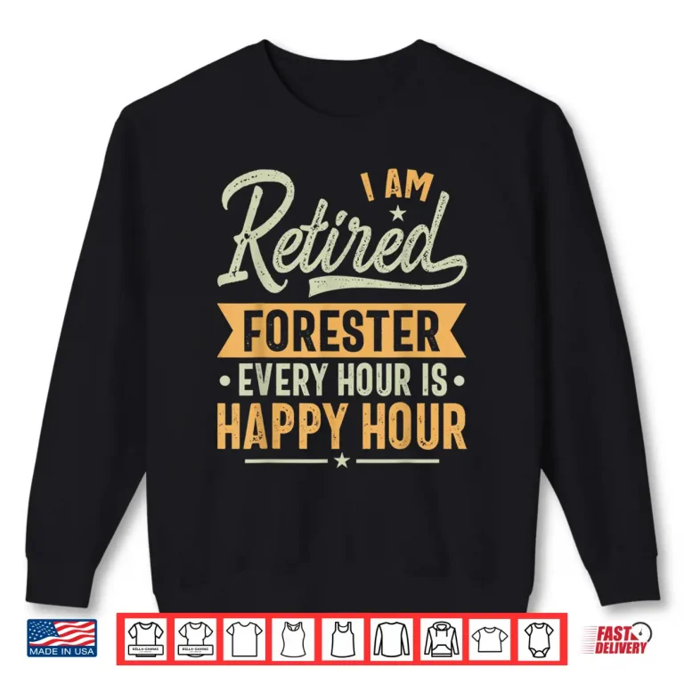 Sweatshirt Retired Forester Achievement Heritage Professional Shirt