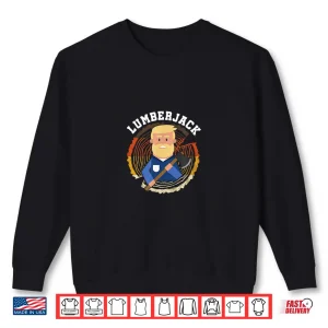 Sweatshirt Vintage Lumberjack Axe Woodworker Wood Logger Shirt
