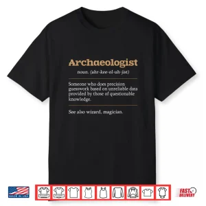 Archaeologist Archaeology Professional Minimalist Graphic Design Shirt