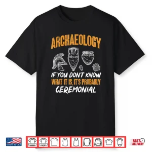 Archaeology Archaeologist Professional Academic Minimalist Shirt