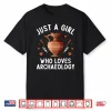 Archaeology Girls Archaeological Study Academic Design Shirt