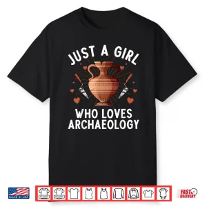 Archaeology Girls Archaeological Study Academic Design Shirt