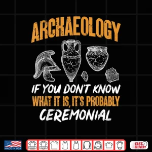 Design Archaeology Archaeologist Professional Academic Minimalist Shirt