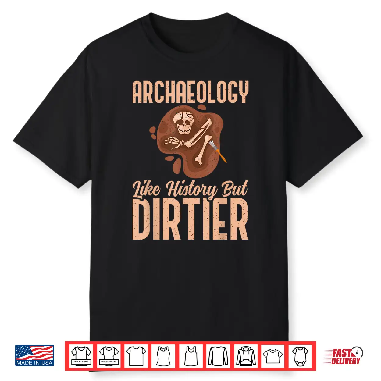 Archaeology Like History But Dirtier Professional Shirt Archaeology Like History But Dirtier Professional Shirt