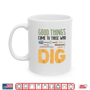 Mug Funny Archaeologist Old Antique Lover Pun Outfit Shirt