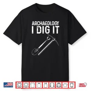 Funny Archaeology Artifact Professional Tools Graphic Shirt