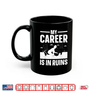 Mug Funny Archaeology Art Professional Archeology Graphic Shirt