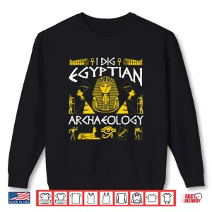 Sweatshirt Funny Archaeology Egyptian Ancient Egypt Historical Shirt