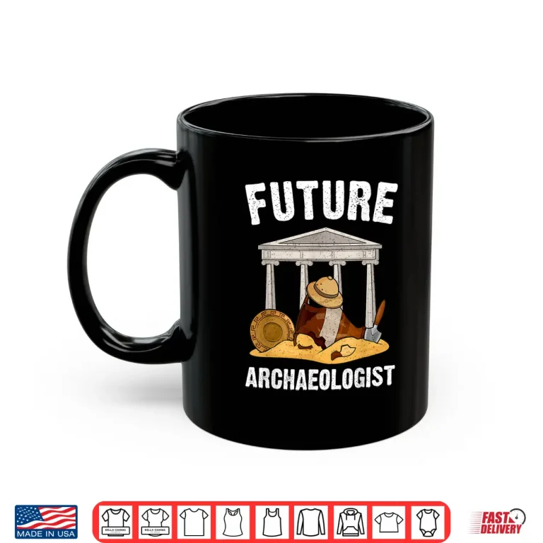 Mug Future Archaeologist Career Aspiration Academic Design Shirt
