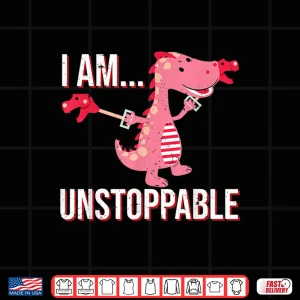 Design I Am Unstoppable T Rex Dinosaur Claw Graphic Shirt