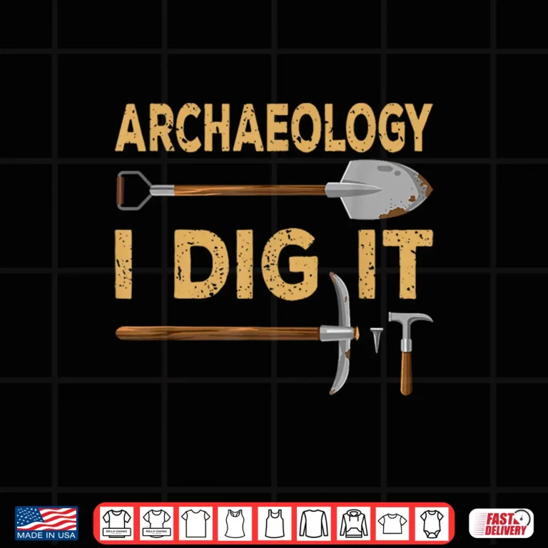 Design I Dig It Funny Professional Tools Academic Outfit Shirt