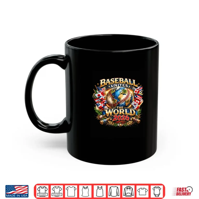 Mug Baseball Unites The World Global Fan Graphic Shirt