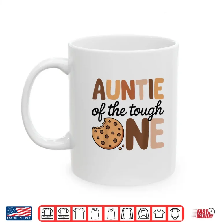 Mug Auntie Of The Tough One Cookies Milk 1St Birthday Matching Shirt