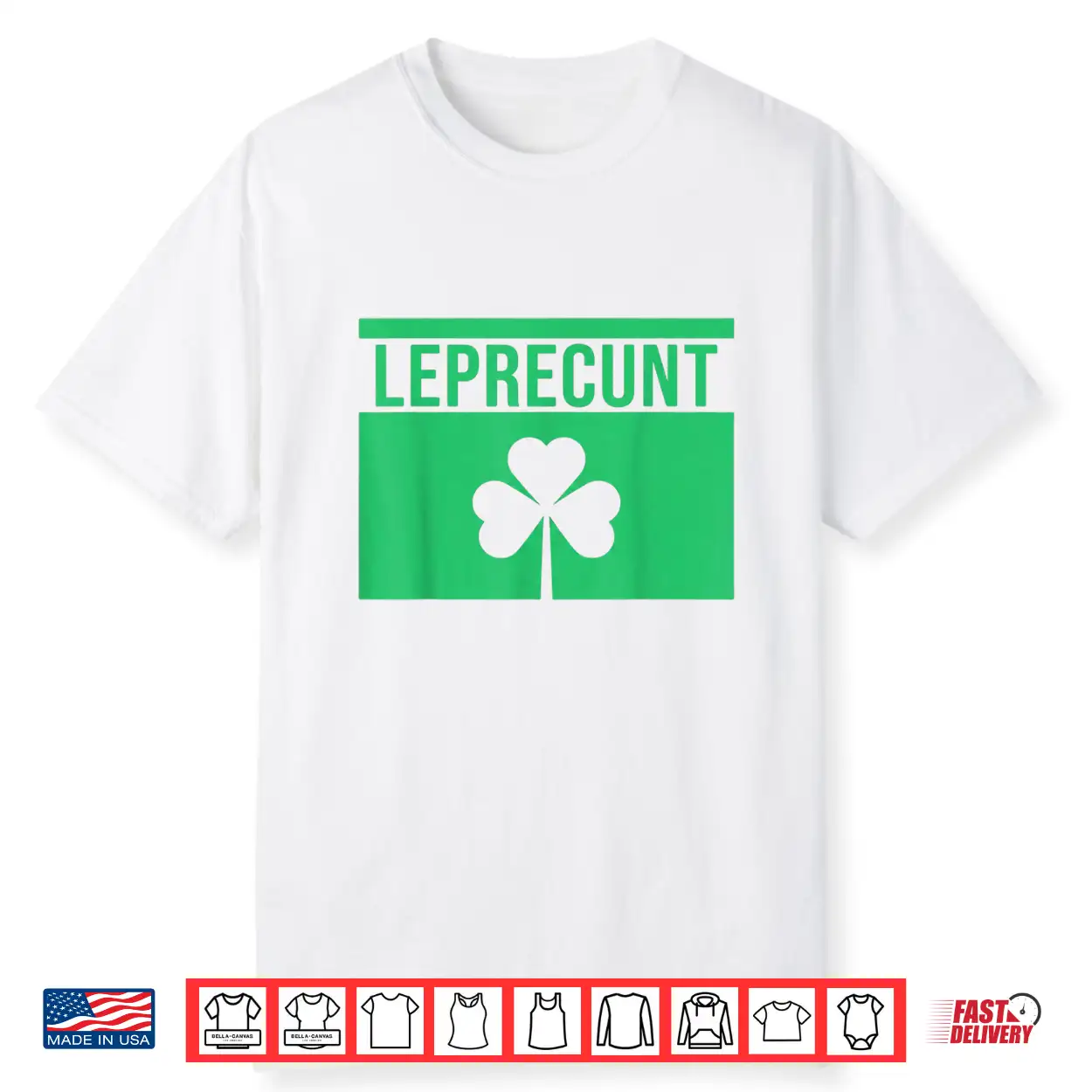 Leprecunt Irish St Patricks Day Funny Shamrock Shirt Leprecunt Irish St Patricks Day Funny Shamrock Shirt