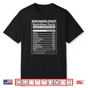 Antique Archeology Nutrition Facts Professional Information Shirt