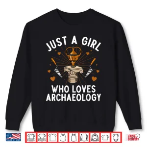 Sweatshirt Archaeology Archaeological Study Professional Academic Design Shirt
