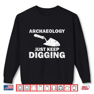 Sweatshirt Best Archaeology Design Professional Academic Aesthetic Shirt