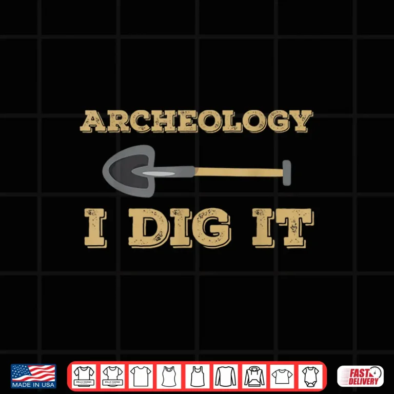 Design Archeology I Dig It Funny Professional Academic Shirt