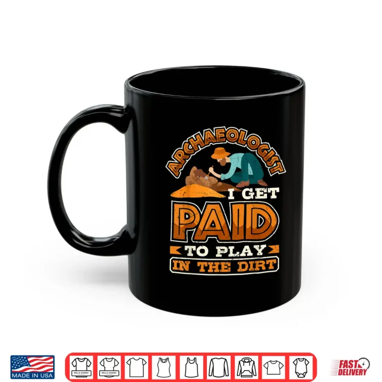 Mug I Get Paid To Play In The Dirt Professional Pun Shirt