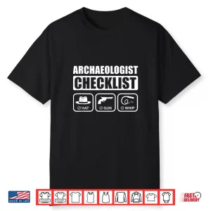 Archaeologist Checklist Hat Gun Whip Adventure Graphic Shirt