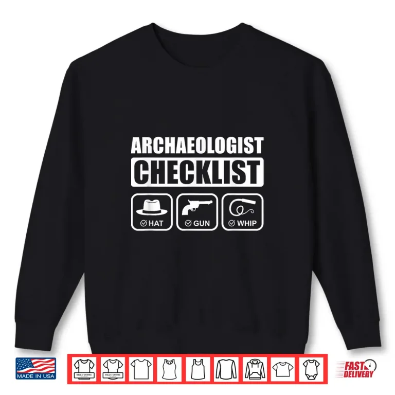 Sweatshirt Archaeologist Checklist Hat Gun Whip Adventure Graphic Shirt 1