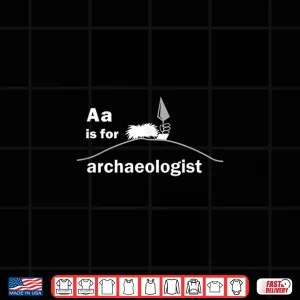 Abc Of Archaeology Funny Professional Academic Graphic Shirt 4 Design ABC Of Archaeology Funny Professional Academic Graphic Shirt 1