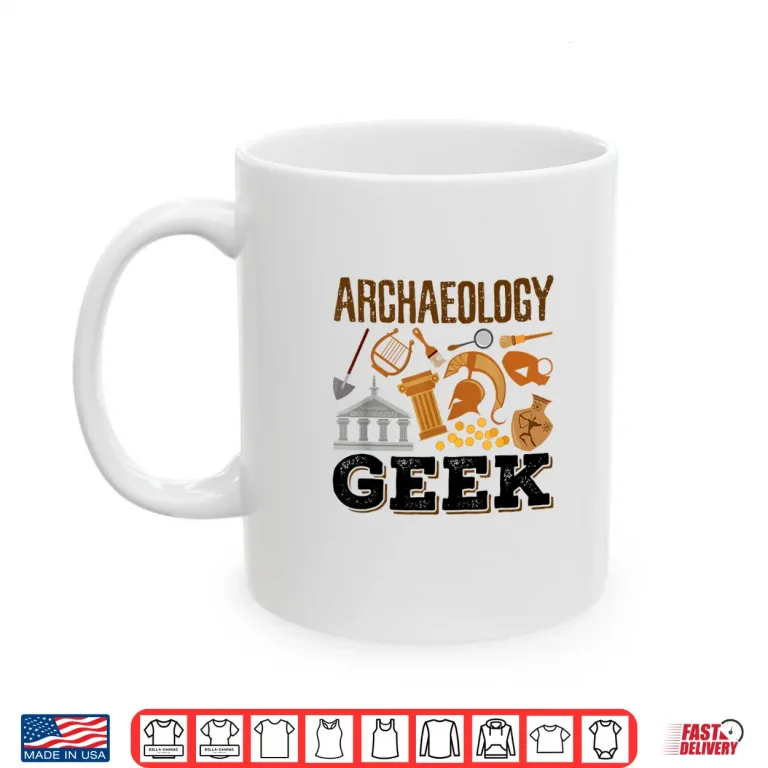 Mug Archaeology Geek Student Professional Academic Shirt