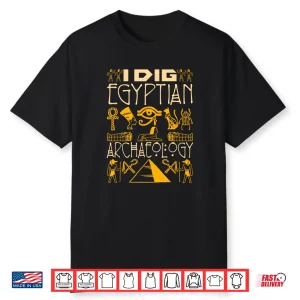 Egyptian Archaeology Ancient Egypt Pyramid Historical Shirt