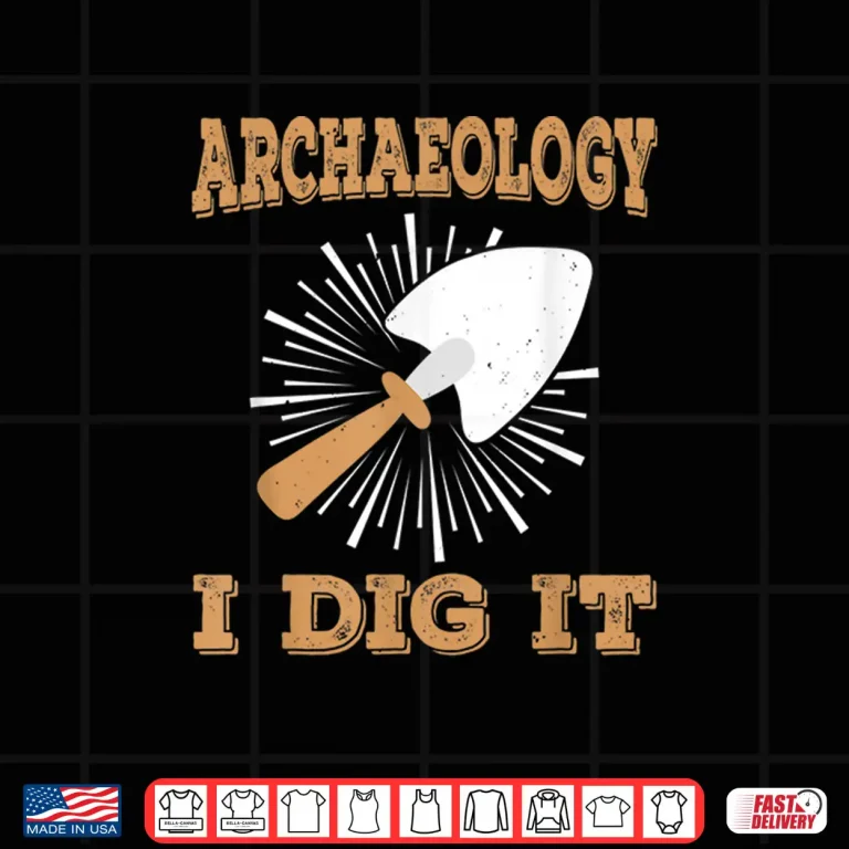 Design Archeology I Dig It Antique Professional Academic Shirt 1