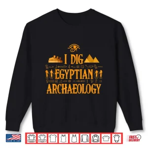 Egyptian Archaeology Professional Ancient Egypt Gift Shirt