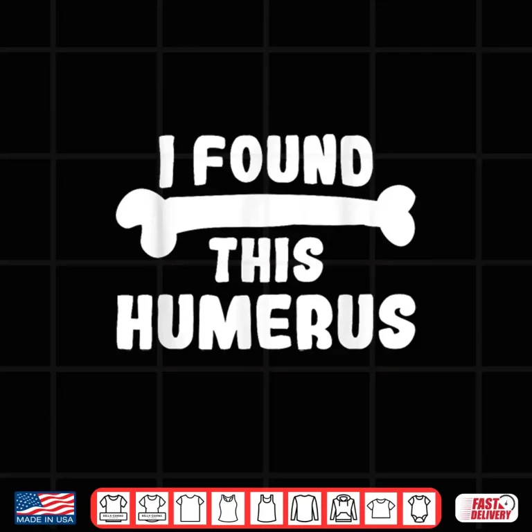 Design I Found This Humerus Professional Archaeology Humor Shirt 1