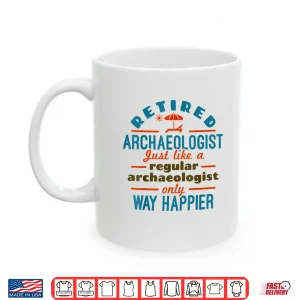 Mug Retired Archaeologist Professional Retirement Achievement Shirt 1
