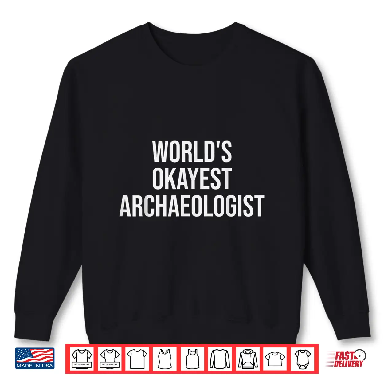 Worlds Okayest Archaeologist Professional Humor Shirt Worlds Okayest Archaeologist Professional Humor Shirt