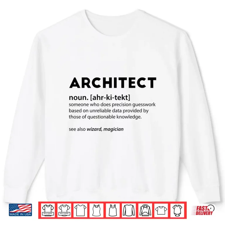 Sweatshirt Funny Architect Meaning Noun Definition Architecture Shirt