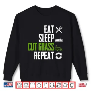 Sweatshirt Eat Sleep Cut Grass Repeat Landscaper Gardener Squad Shirt