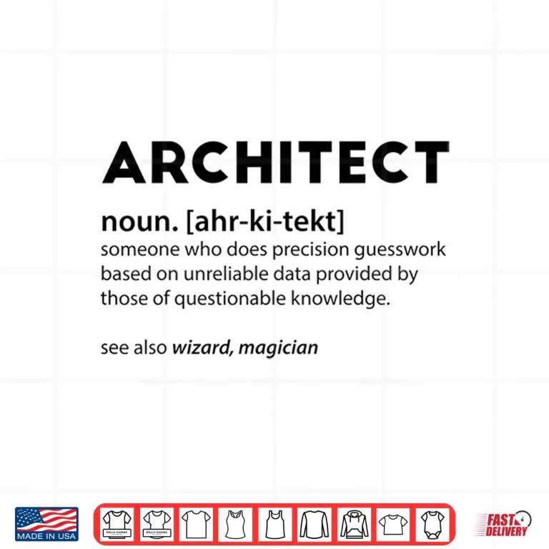 Design Funny Architect Meaning Noun Definition Architecture Shirt