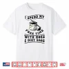 Funny Gardener Gardening Landscaper Horticulture Humor Shirt