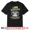 Funny Lawn Care Professional Landscaper Mowing Shirt