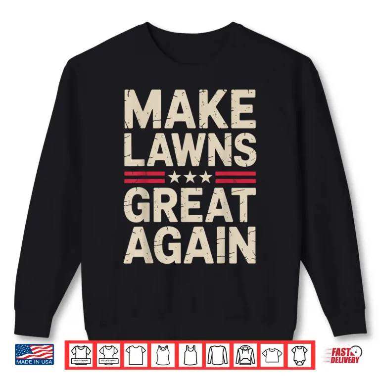 Sweatshirt Funny Lawn Mower Art Lawn Mowing Landscaper Graphic Shirt