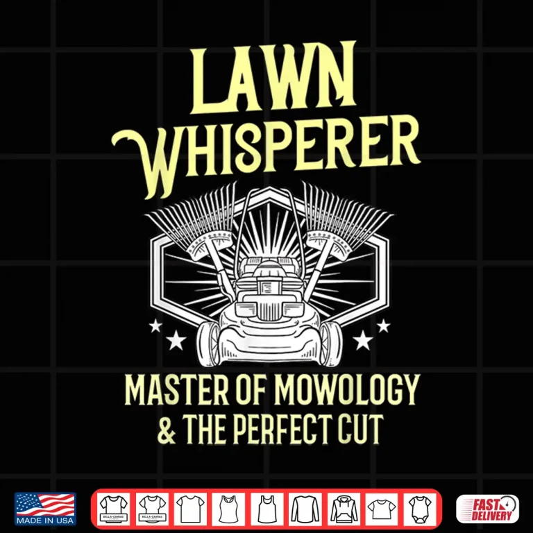 Design Funny Lawn Care Professional Landscaper Mowing Shirt
