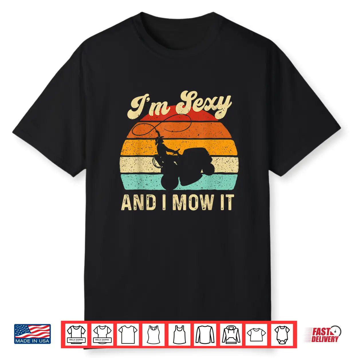 Im Sexy And I Mow It Landscaper Trimmer Landscaping Shirt Im Sexy And I Mow It Landscaper Trimmer Landscaping Shirt