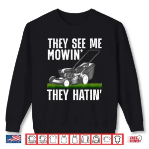 Sweatshirt Funny Lawn Mowing Art Lawn Mower Gardener Graphic Shirt