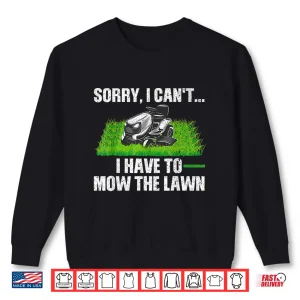 Sweatshirt Funny Lawn Mowing Design Lawn Mower Professional Graphic Shirt