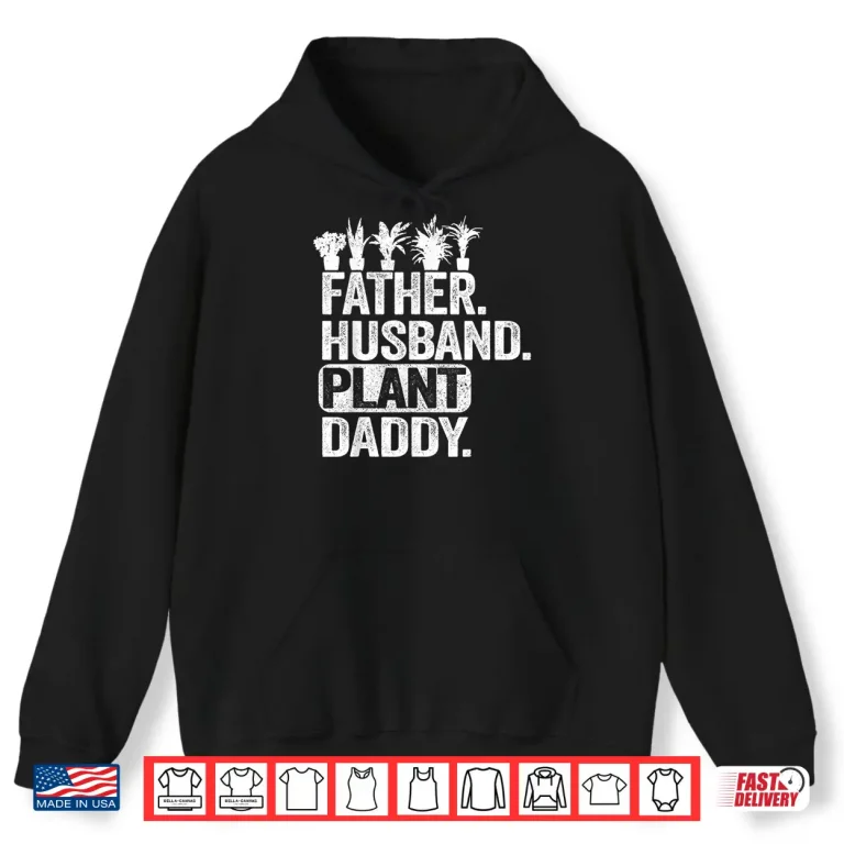 Hoodie Gardener Professional Plant Daddy Career Achievement Shirt