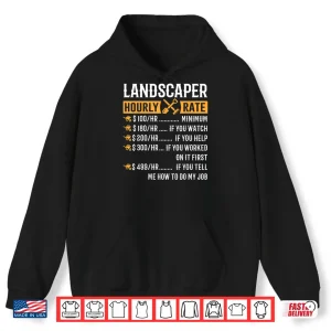 Landscaper Hourly Rate Funny Professional Labor Humor Shirt 1 Hoodie Landscaper Hourly Rate Funny Professional Labor Humor Shirt
