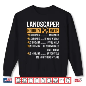 Landscaper Hourly Rate Funny Professional Labor Humor Shirt 2 Sweatshirt Landscaper Hourly Rate Funny Professional Labor Humor Shirt