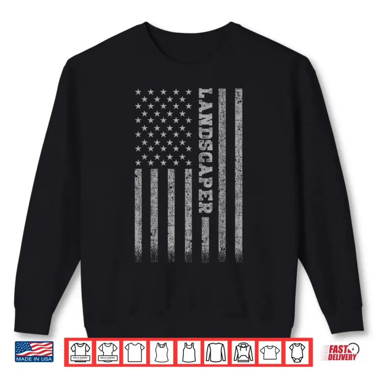 Sweatshirt Landscaper American Flag Patriotic Professional Graphic Shirt