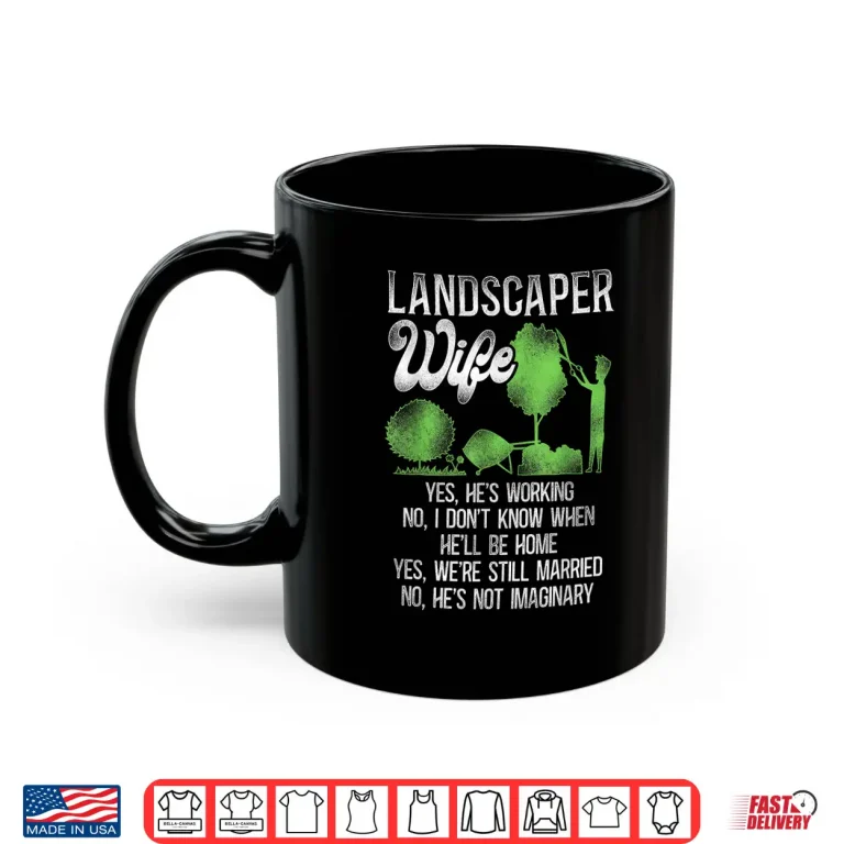Mug Landscaper Landscaping Landscape Architect Professional Identity Shirt