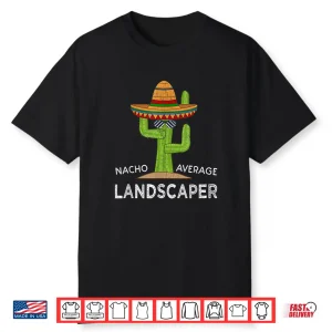Landscaping Humor Professional Meme Saying Landscaper Shirt